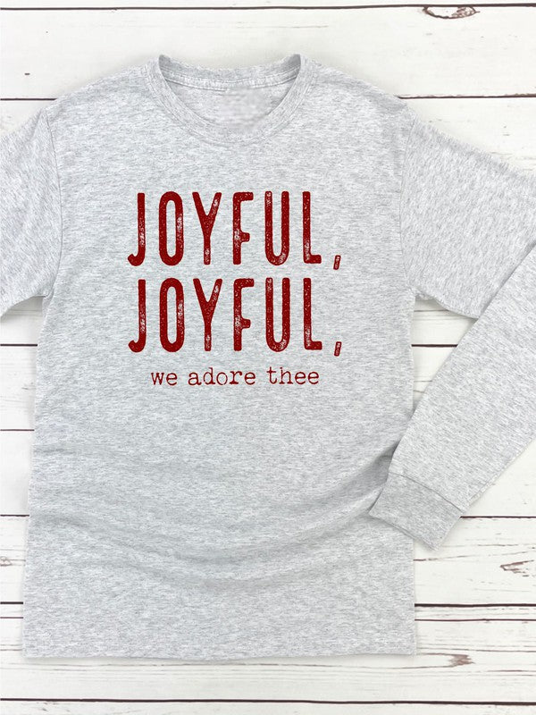 Joyful, Joyful, We Adore Thee Long Sleeve Tee-Drop Ship