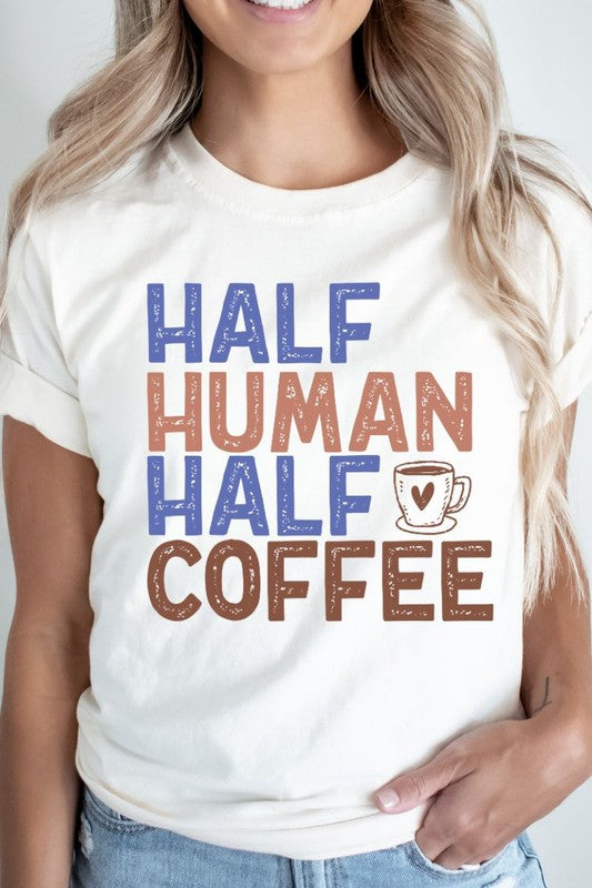 HALF HUMAN HALF COFFEE