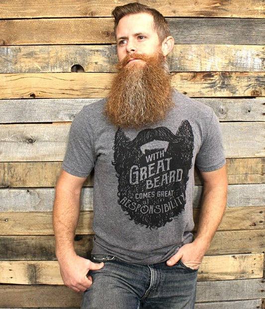 With Great Beard, Comes Great Responsibility  Tee