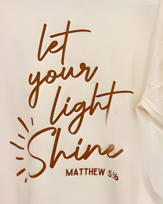 Let your light shine t-shirt