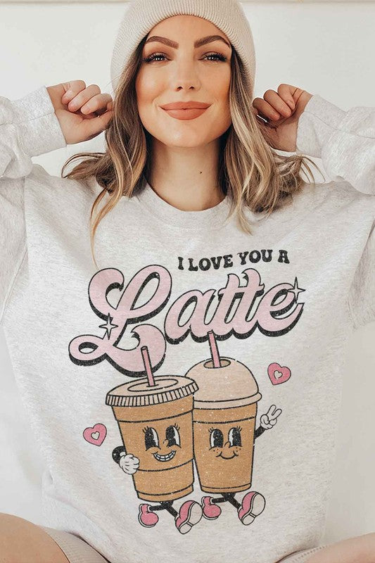 LOVE YOU A LATTE GRAPHIC SWEATSHIRT