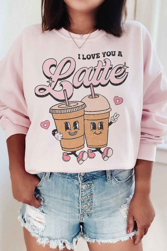 LOVE YOU A LATTE GRAPHIC SWEATSHIRT