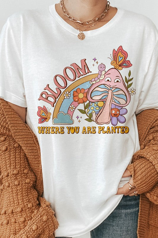 Bloom Where You Are Planted Graphic Tee